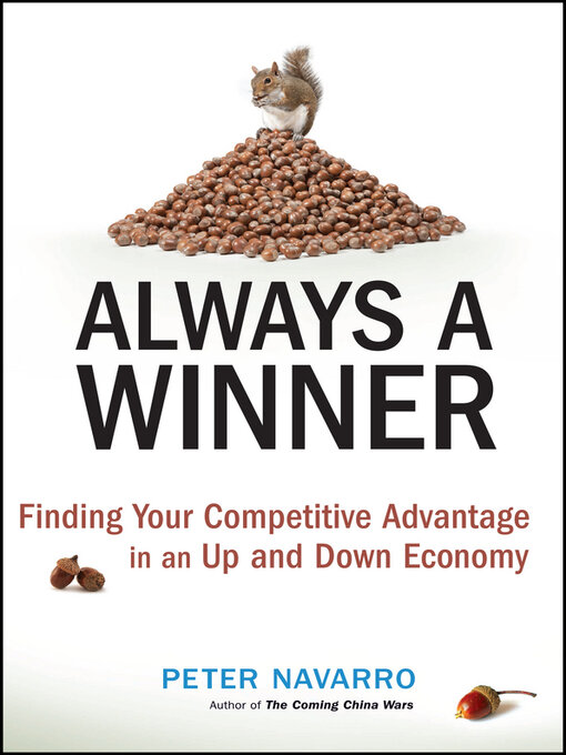 Title details for Always a Winner by Peter Navarro - Available